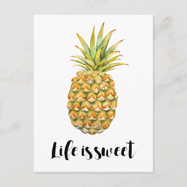 Life is sweet pineapple postcard (Front)