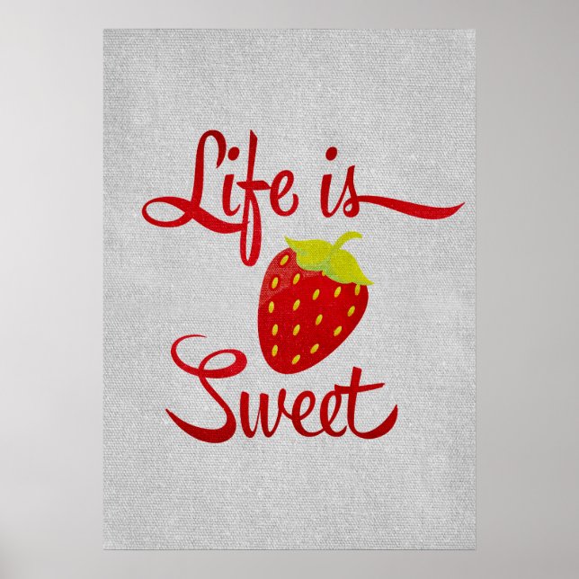 Life is Sweet Strawberry Poster (Front)