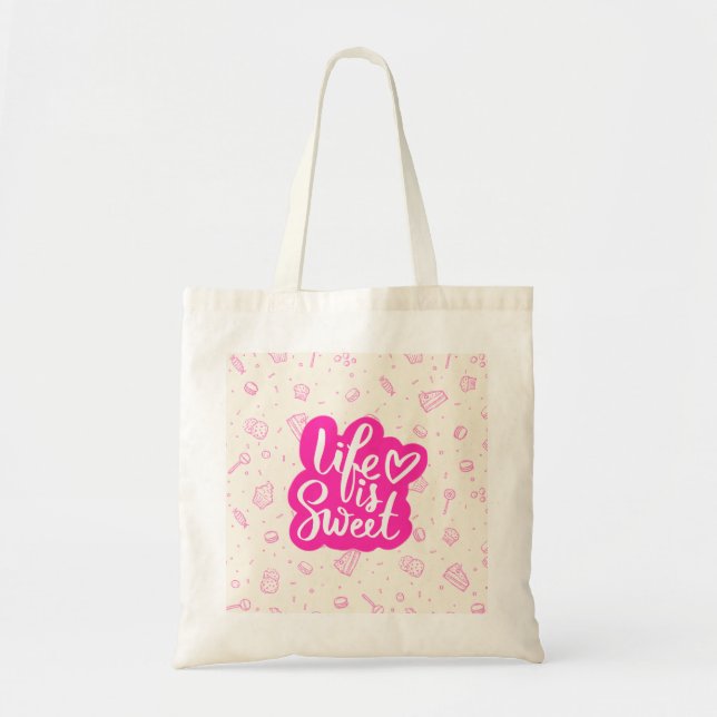 Life Is Sweet Tote Bag  (Front)