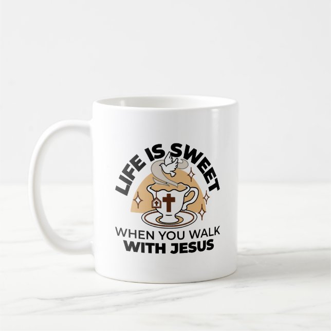 Life Is Sweet with Jesus – Christian Faith Tea Cup (Left)