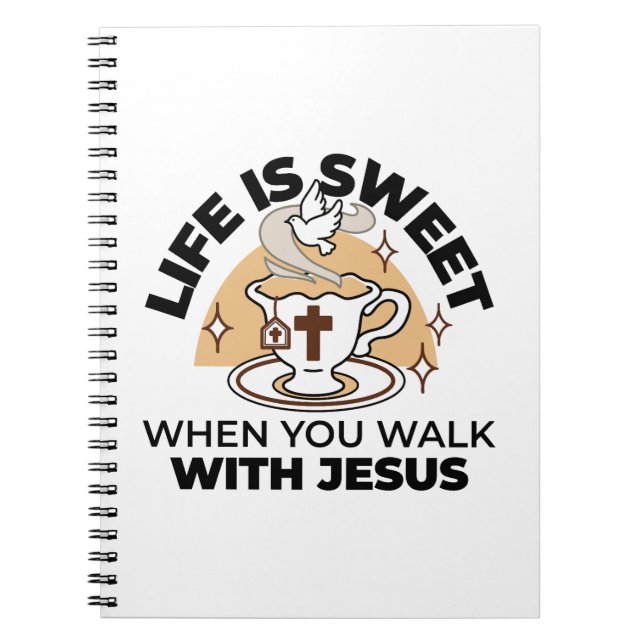 Life Is Sweet with Jesus – Christian Faith Tea Cup Notebook (Front)