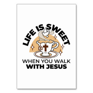Life Is Sweet with Jesus – Christian Faith Tea Cup Table Number