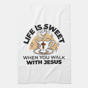 Life Is Sweet with Jesus – Christian Faith Tea Cup Towel
