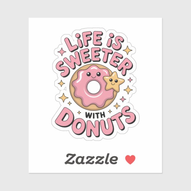 Life Is Sweeter With Doughnuts (Sheet)