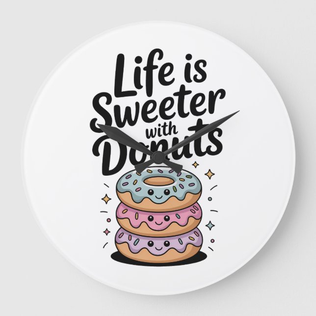 Life Is Sweeter With Doughnuts Large Clock (Front)