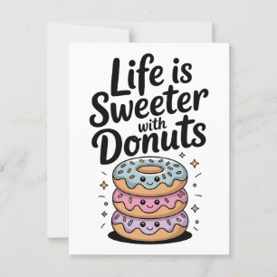 Life Is Sweeter With Doughnuts Postcard
