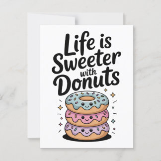 Life Is Sweeter With Doughnuts Postcard