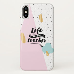 Life is the Best Teacher iPhone X Case