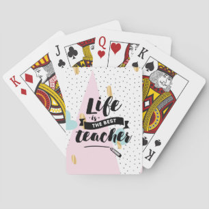 Life is the Best Teacher Playing Cards