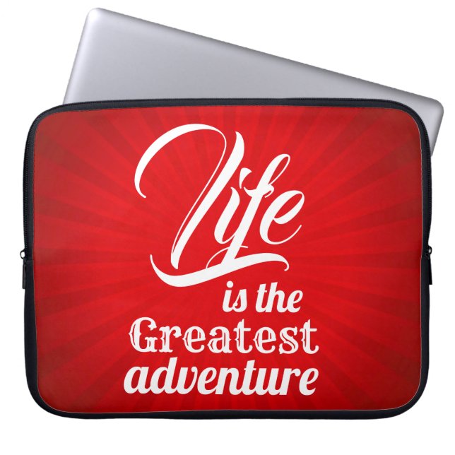 Life is the Greatest Adventure Laptop Sleeve (Front)