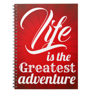 Life is the Greatest Adventure Notebook