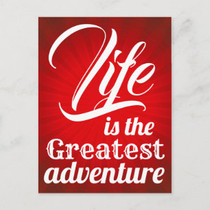 Life is the Greatest Adventure Postcard