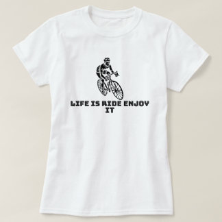 Life is the Ride, Enjoy It | phozos T-Shirt