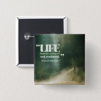 Life Is To Be Enjoyed 15 Cm Square Badge