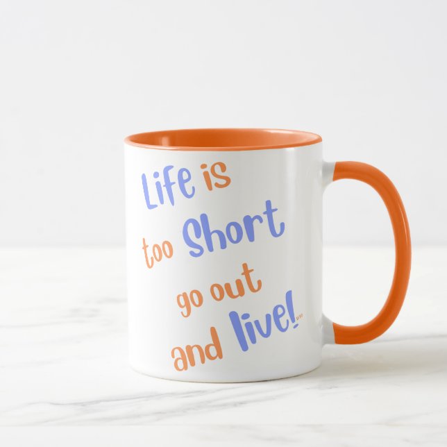 Life Is Too Short BFTG Coffee Mug (Right)