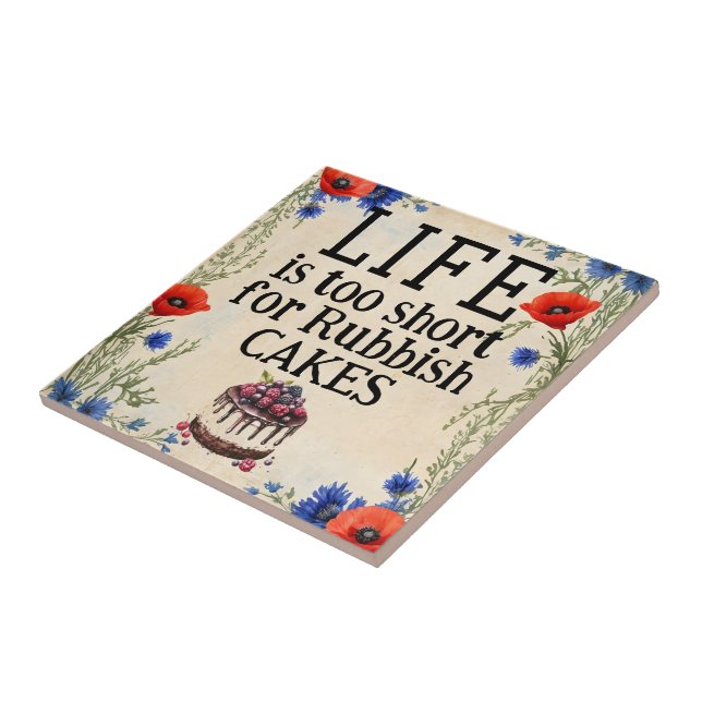 LIFE Is Too Short Ceramic Tile (Side)