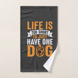 Life Is Too Short Dog Lover Graphic_1 Hand Towel