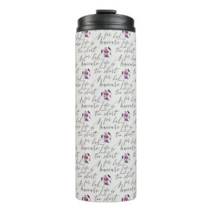 Life Is Too Short For A Bad Manicure Pattern Thermal Tumbler