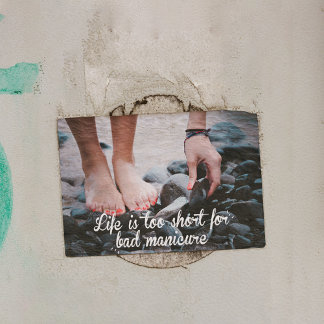Life is too short for bad manicure, nail salon  poster