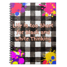 Life is too Short for Black and White Thinking