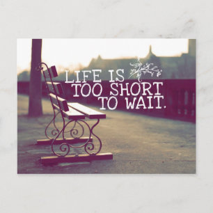 Life Is Too Short Motivational Quote Postcard