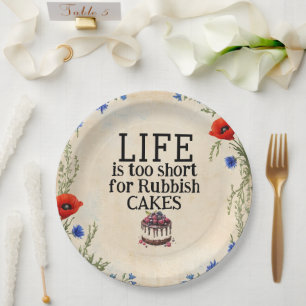 LIFE Is Too Short Paper Plate