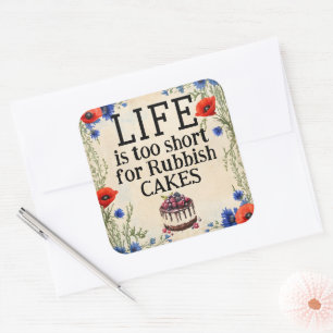 LIFE Is Too Short Sticker