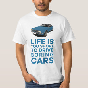 Life is too short to drive boring cars - Princess  T-Shirt