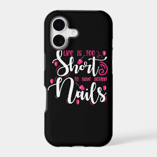 Life Is Too Short To Have Boring Nails