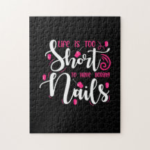 Life Is Too Short To Have Boring Nails