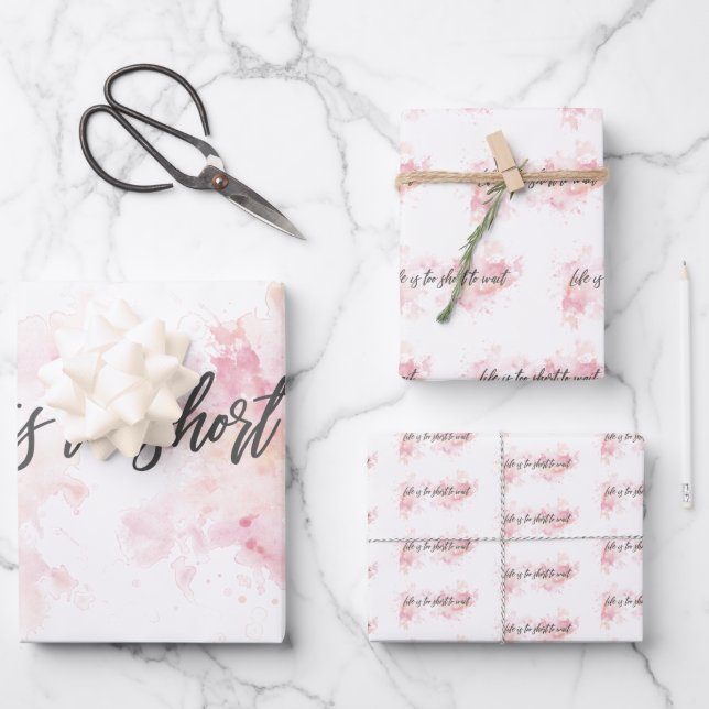 Life is too short to wait wrapping paper sheet (Front)