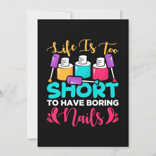 Life Is Too Shorts To Have Boring Nails Invitation (Front)