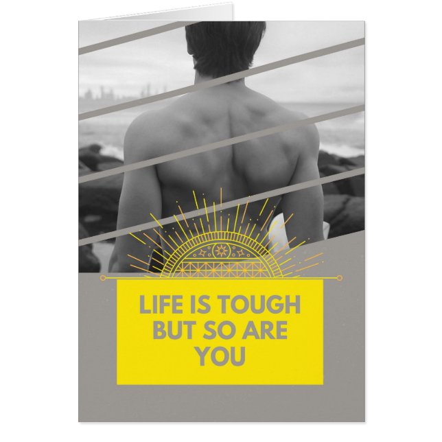 Life Is Tough But So Are You Card (Front)