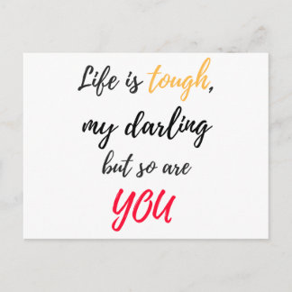 Life is tough,Darling Postcard