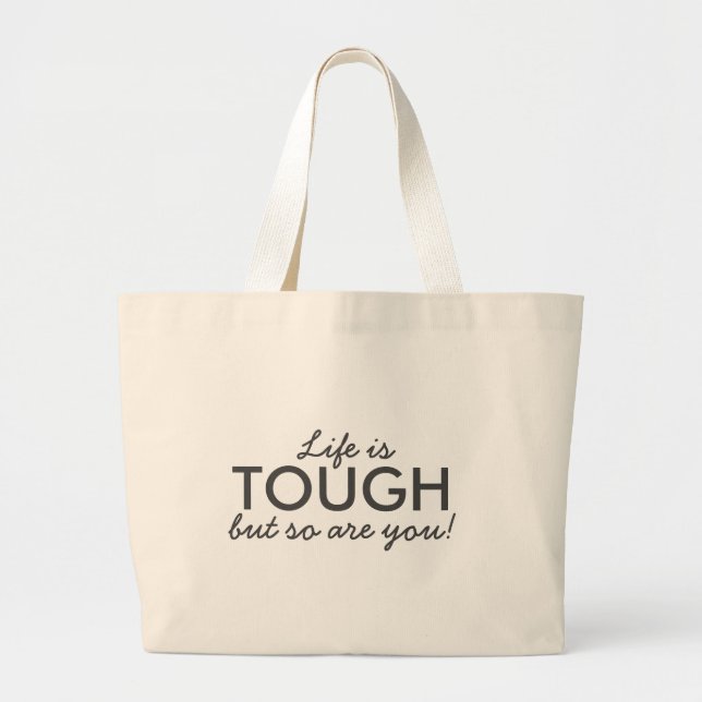 Life is Tough | Modern Trendy Stylish Quote Art Large Tote Bag (Front)