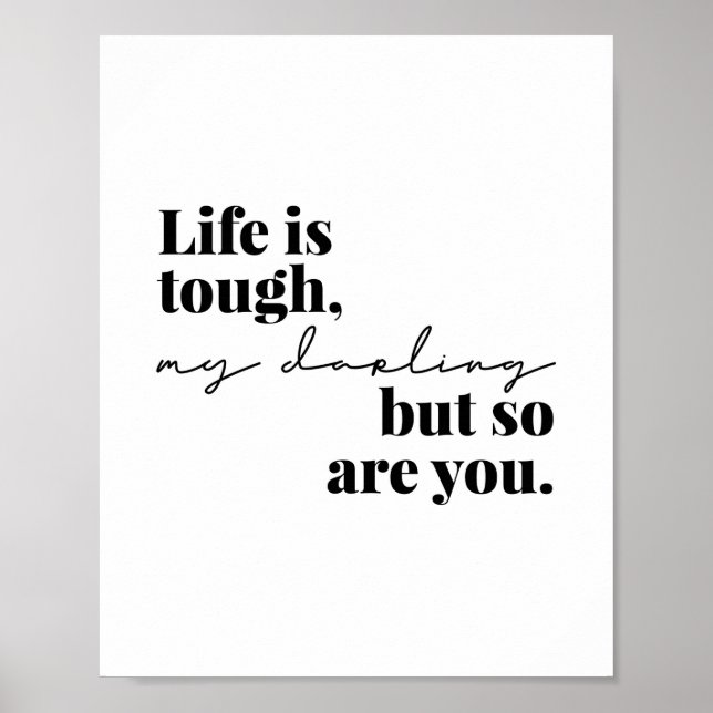 Life Is Tough, My Darling but So Are You Poster (Front)