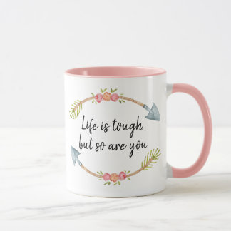 Life is Tough Watercolor Floral Arrow Pink Mug