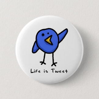 "Life is Tweet" Button