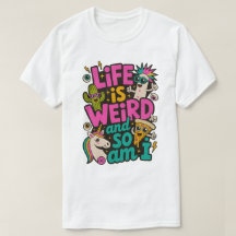 Life is weird and so am I Men's Basic T-Shirt