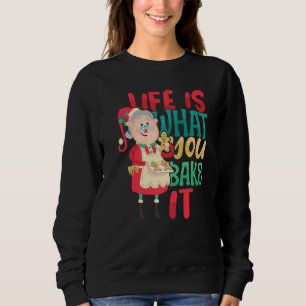 Life is what you Bake it Bakery Baking Donut Cake  Sweatshirt