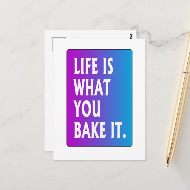 Life is what you bake it postcard (Front/Back In Situ)