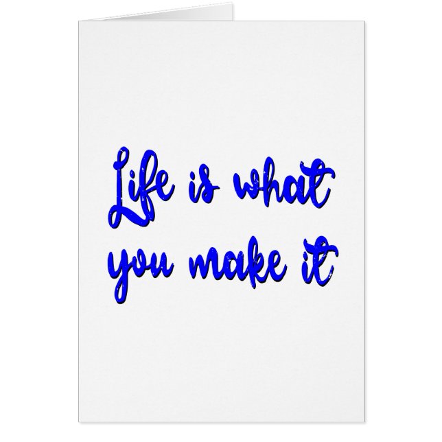 Life Is What You Make It Typography (Front)