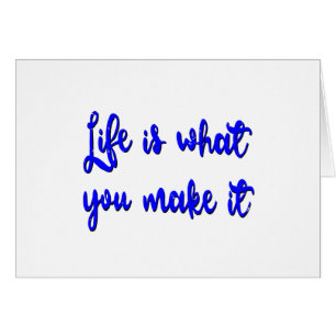 Life Is What You Make It Typography
