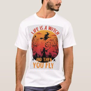 Life Is Witch Then You Fly Halloween Graveyard Bat T-Shirt