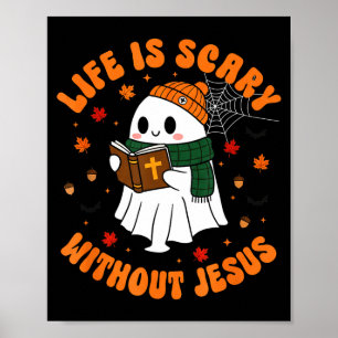 Life Is Y Without Jesus - Christian Halloween  Poster