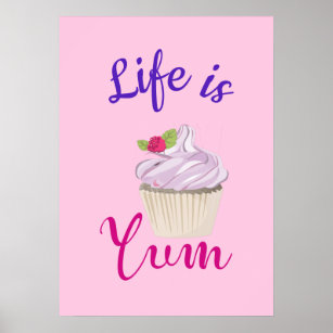 Life is Yum Dreamy Pink Cupcake Poster