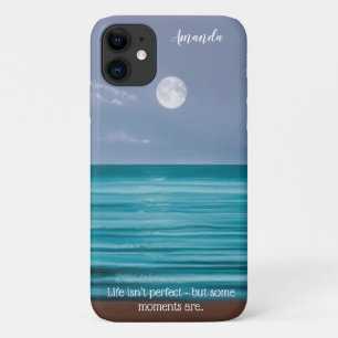 Life isn’t perfect Moon rise over teal sea iPhone 11 Case