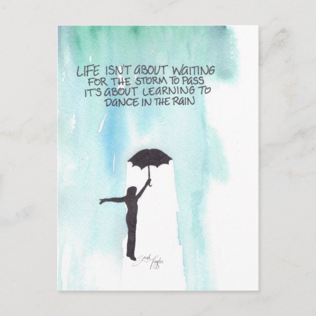 Life Isn't About Waiting for the Storm to Pass Postcard (Front)