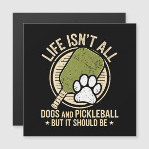 Life Isn't All Dogs And Pickleball