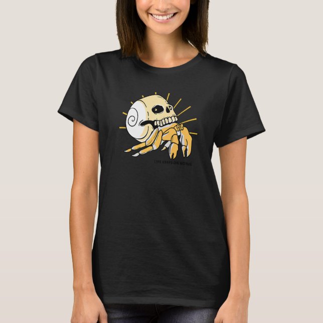 Life Keeps On Going Skull T-Shirt (Front)